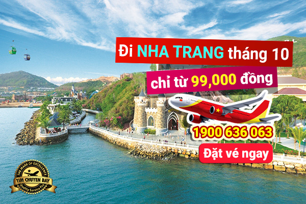Vé máy bay đi Nha Trang tháng 10 chỉ từ 99,00 đồng