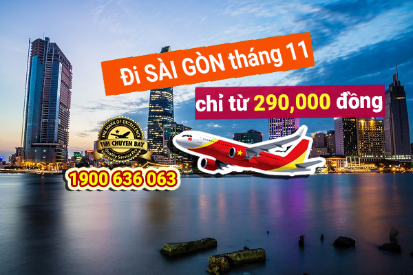 Vé máy bay đi Sài Gòn tháng 11