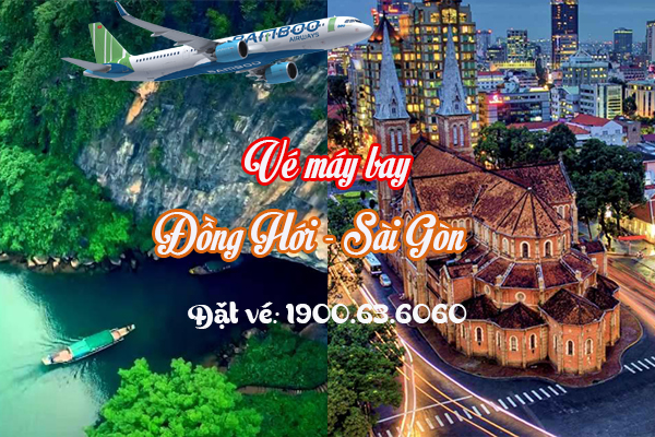Vé máy bay Đồng Hới Sài Gòn