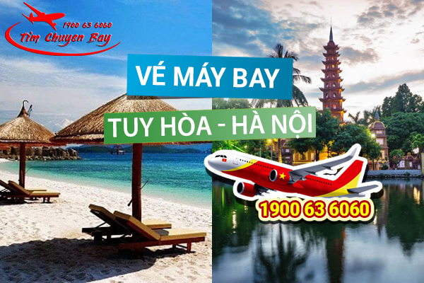 Vé máy bay Tuy Hòa Hà Nội