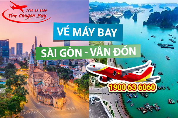 Vé máy bay Sài Gòn đi Vân Đồn