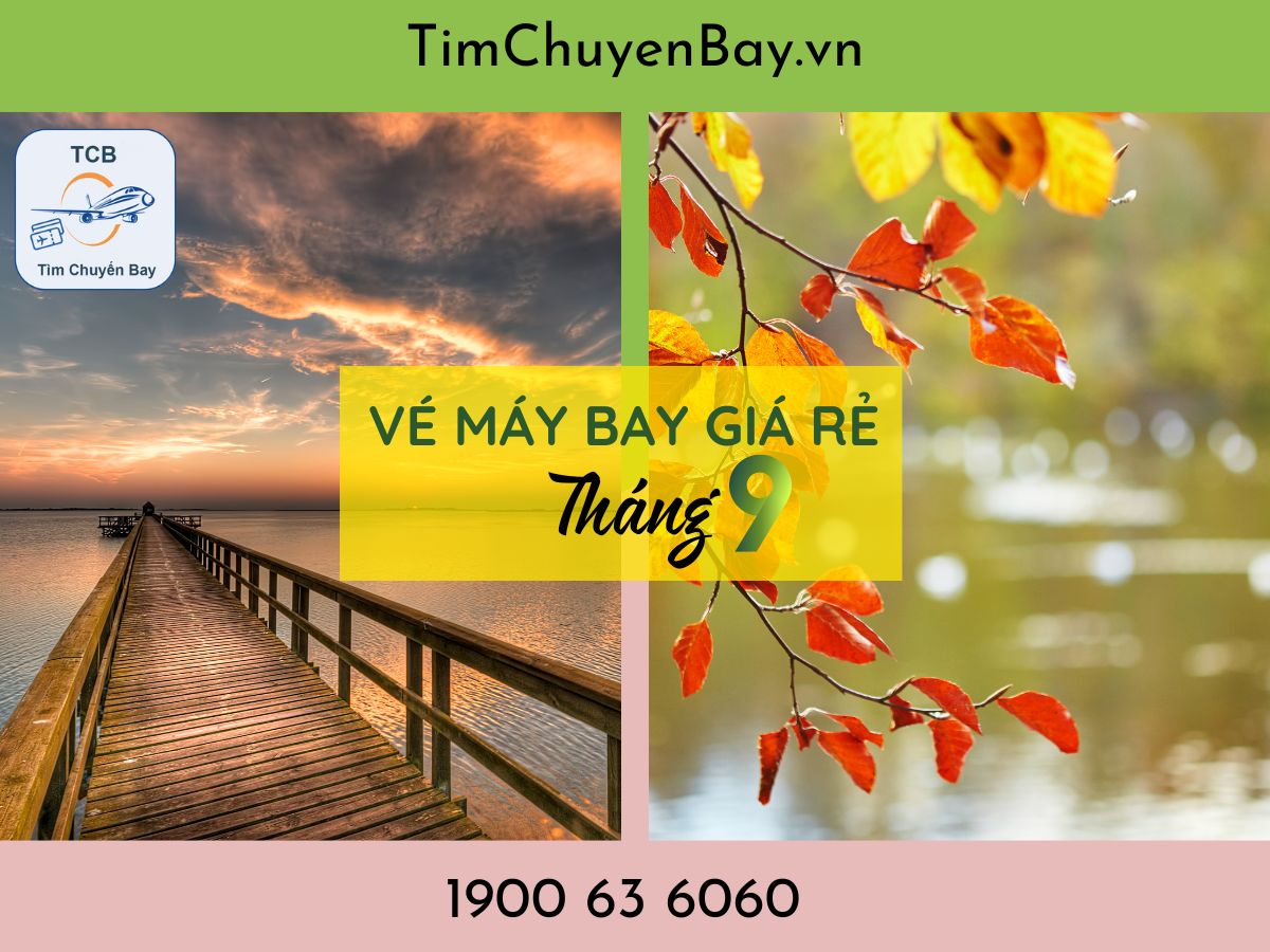 Vé máy bay giá rẻ tháng 9